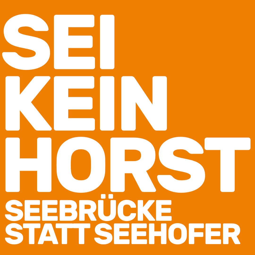 Sei kein Horst – Seebrücke statt Seehofer