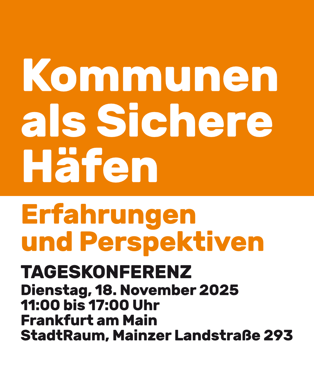 Kommunen als Sichere Häfen - Erfahrungen und Perspektiven: Tageskonferenz am Dienstag, 18. November 2025, 11:00 bis 17:00 Uhr, Frankfurt am Main, StadtRaum, Mainzer Landstraße 293